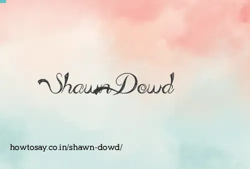 Shawn Dowd