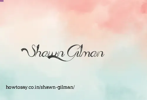 Shawn Gilman