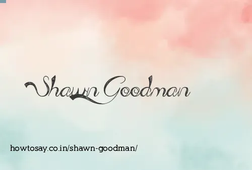 Shawn Goodman