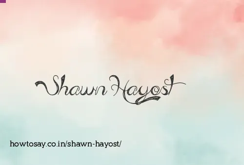 Shawn Hayost