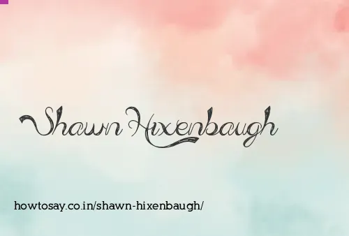 Shawn Hixenbaugh