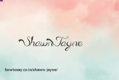 Shawn Jayne