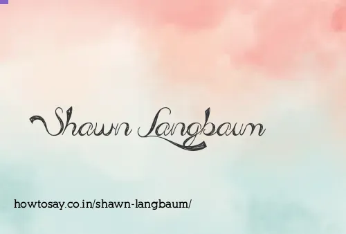 Shawn Langbaum