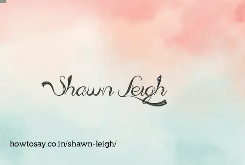 Shawn Leigh