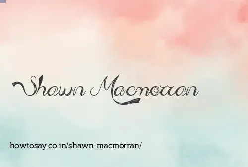 Shawn Macmorran