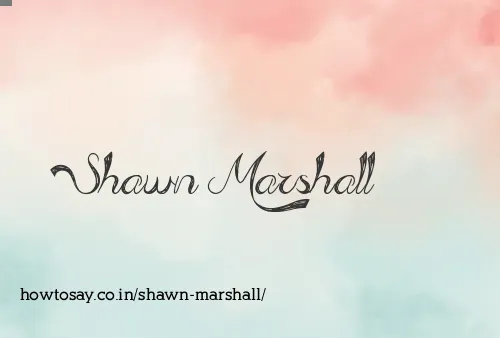 Shawn Marshall