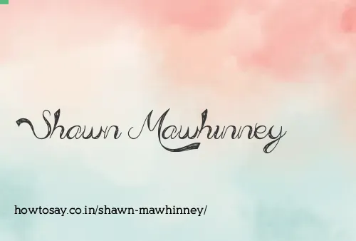 Shawn Mawhinney