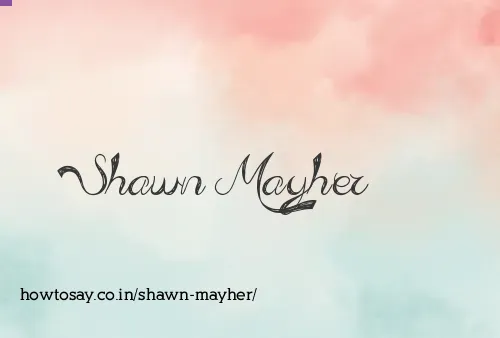 Shawn Mayher