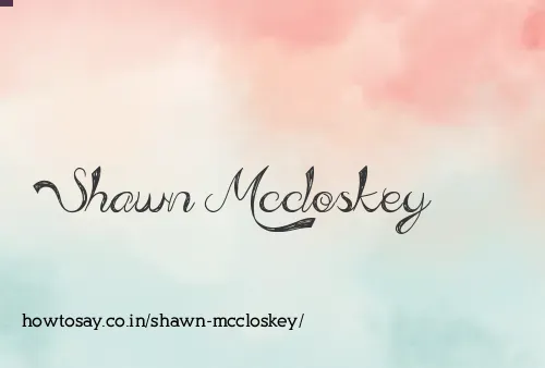 Shawn Mccloskey