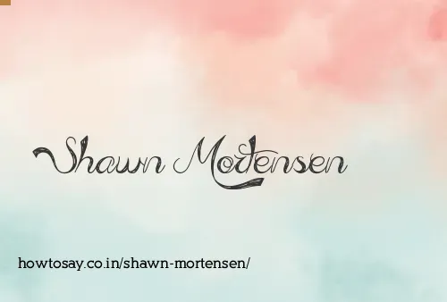 Shawn Mortensen
