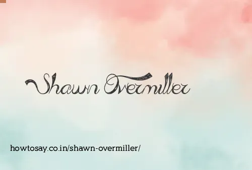 Shawn Overmiller