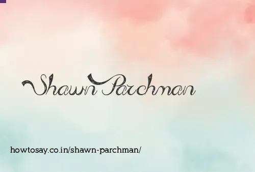 Shawn Parchman