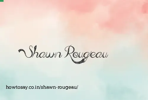 Shawn Rougeau