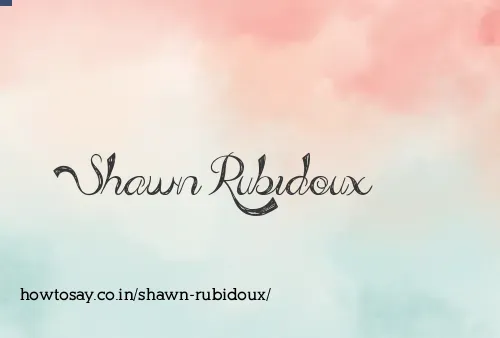 Shawn Rubidoux