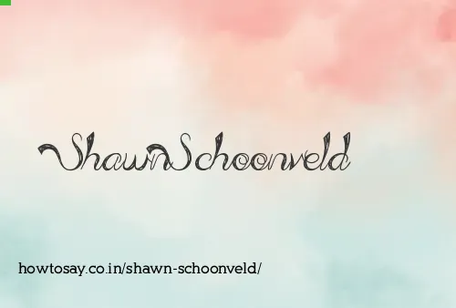 Shawn Schoonveld