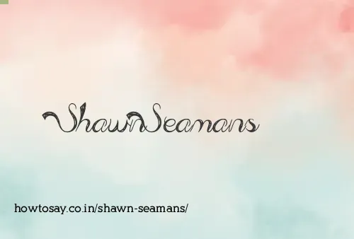 Shawn Seamans
