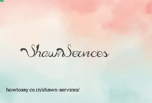 Shawn Services