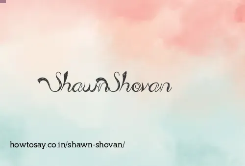 Shawn Shovan