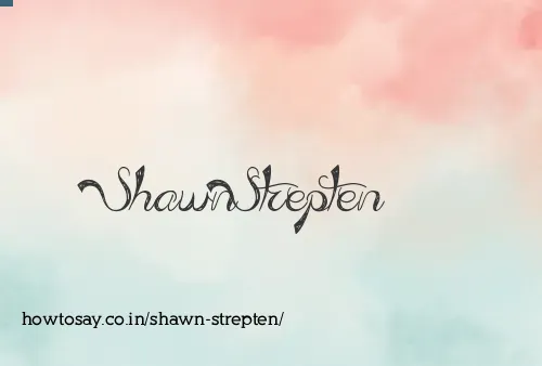 Shawn Strepten