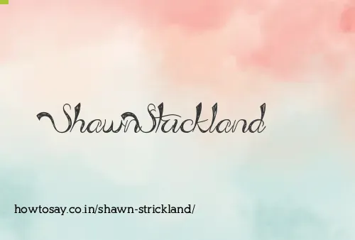 Shawn Strickland