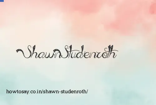 Shawn Studenroth