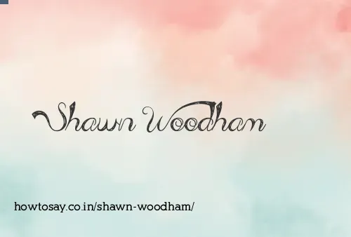 Shawn Woodham