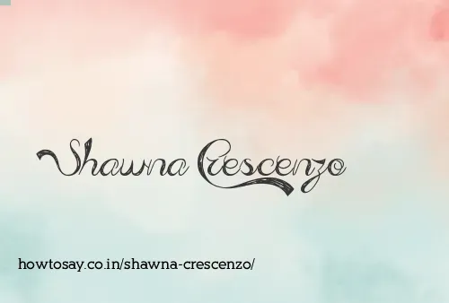 Shawna Crescenzo