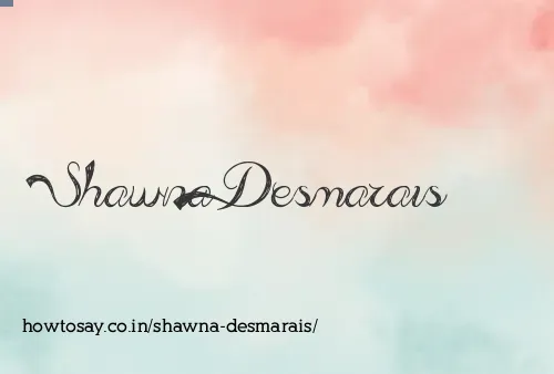 Shawna Desmarais