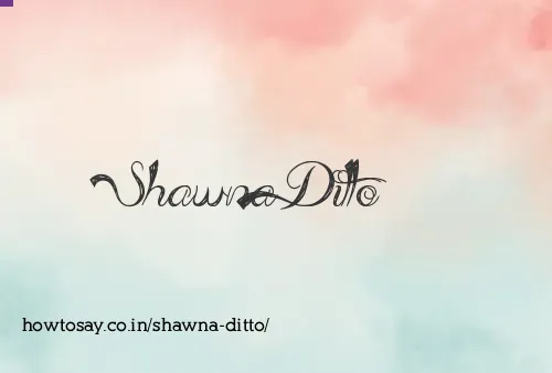 Shawna Ditto