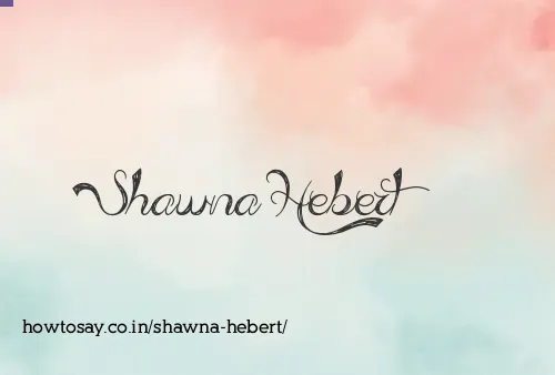 Shawna Hebert