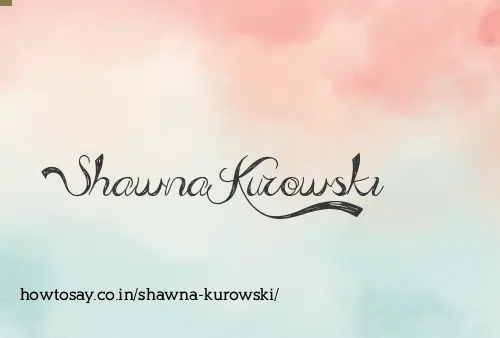 Shawna Kurowski