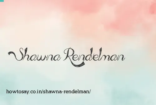 Shawna Rendelman