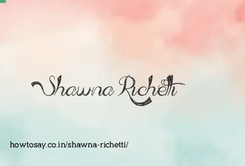 Shawna Richetti