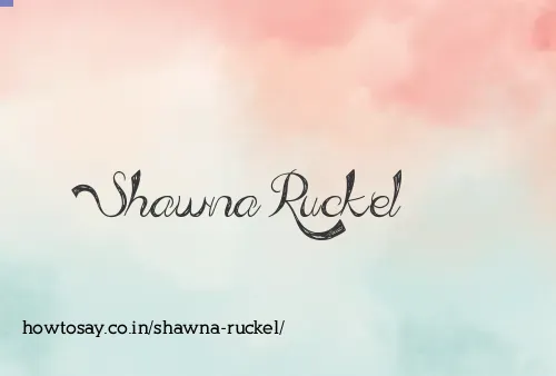 Shawna Ruckel