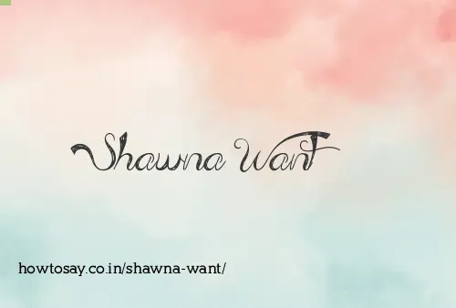 Shawna Want