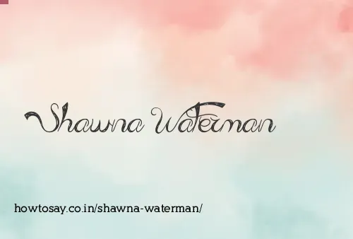 Shawna Waterman