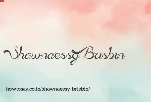 Shawnaessy Brisbin