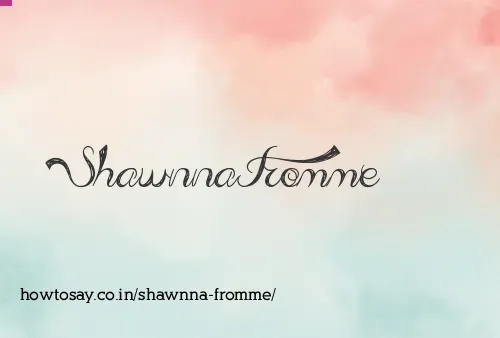 Shawnna Fromme