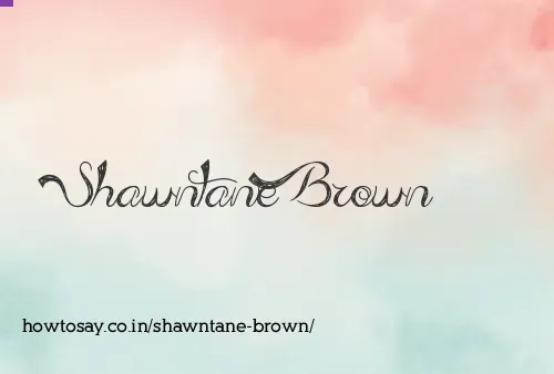 Shawntane Brown