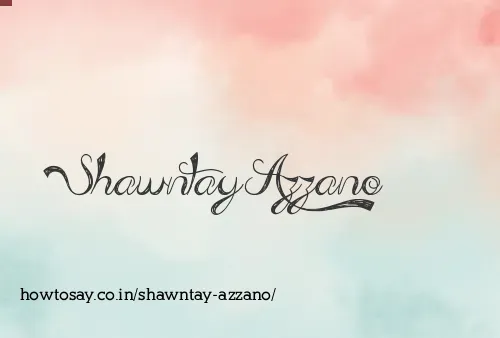 Shawntay Azzano