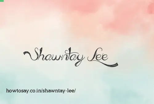 Shawntay Lee
