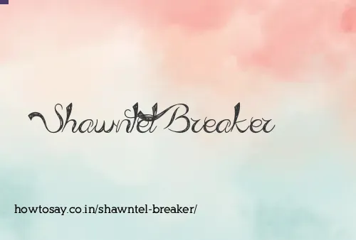 Shawntel Breaker
