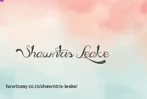 Shawntris Leake