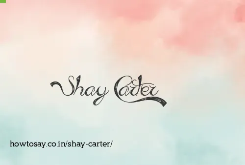 Shay Carter