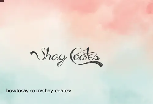 Shay Coates