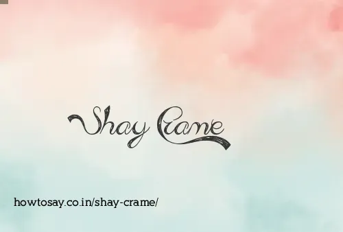 Shay Crame