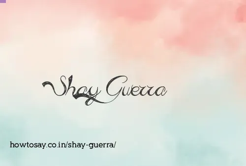 Shay Guerra