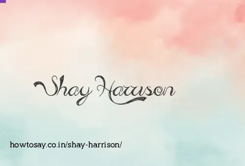 Shay Harrison