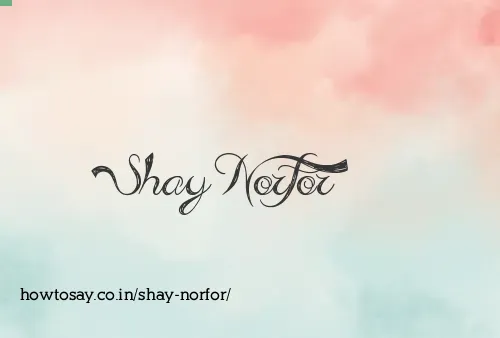 Shay Norfor