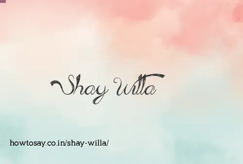 Shay Willa